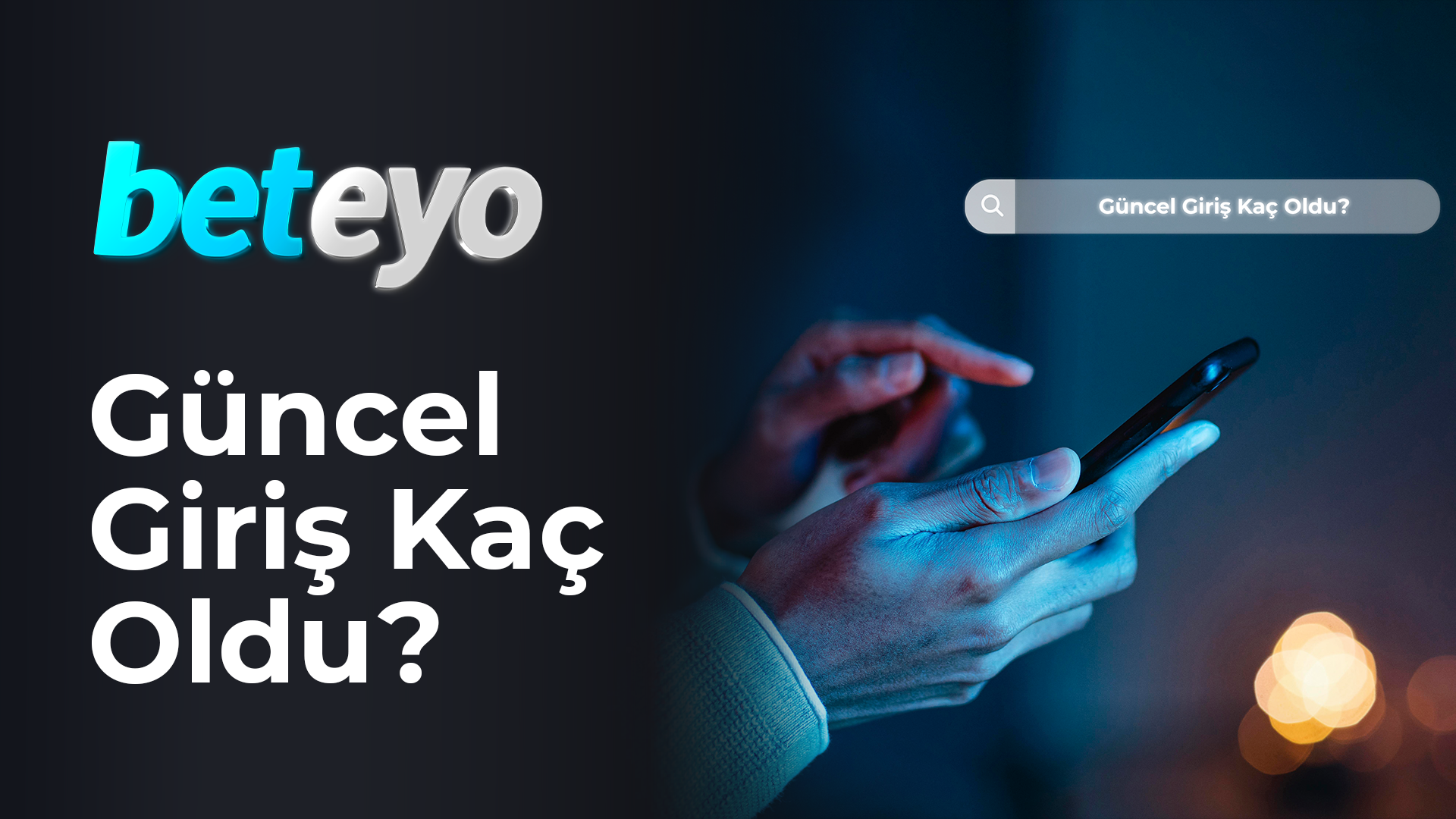 Beteyo Girişi Kaç Oldu